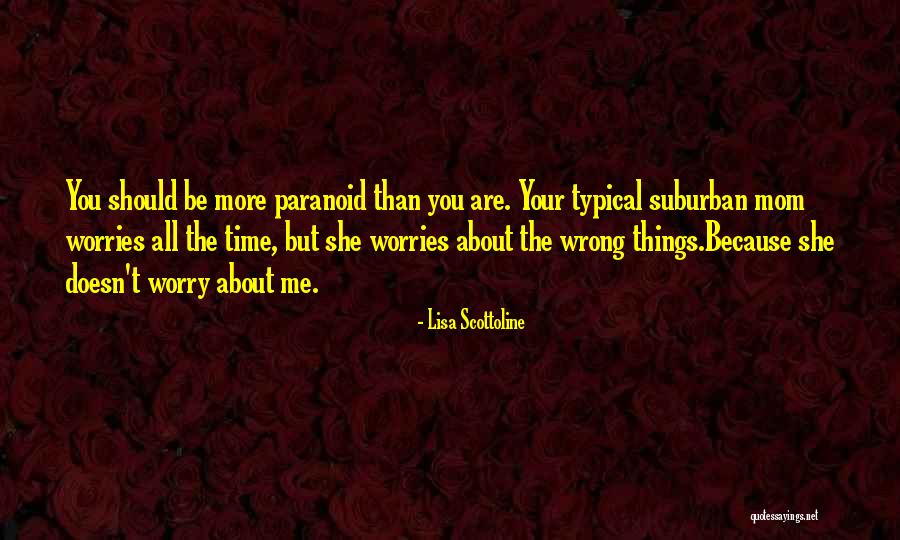 Gehoorzaamheidstraining Quotes By Lisa Scottoline Gehoorzaamheidstraining Quotes By Lisa Scottoline