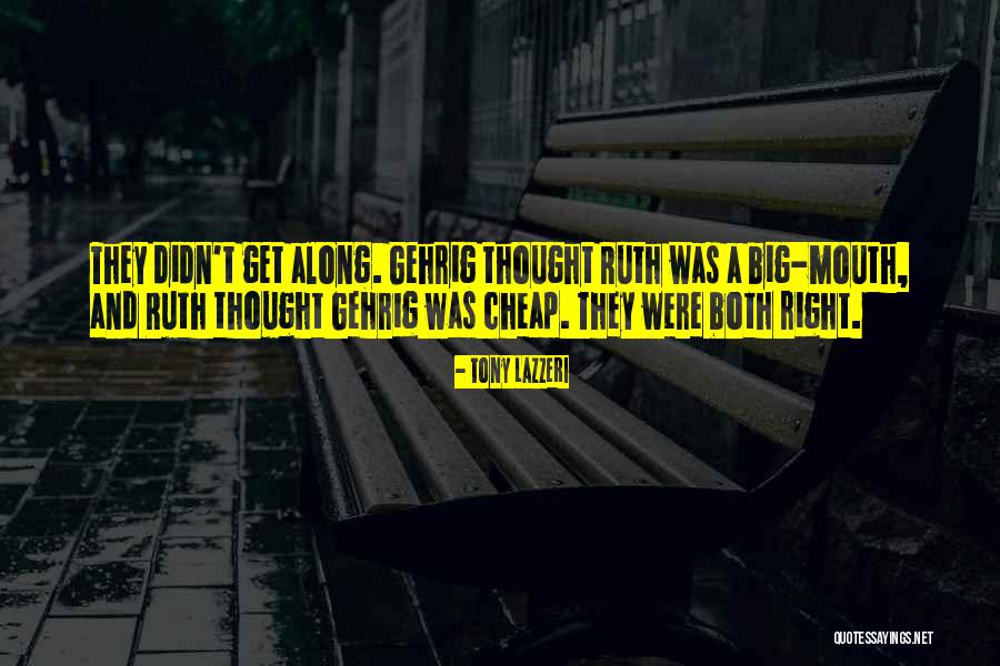 Gehrig Quotes By Tony Lazzeri Gehrig Quotes By Tony Lazzeri