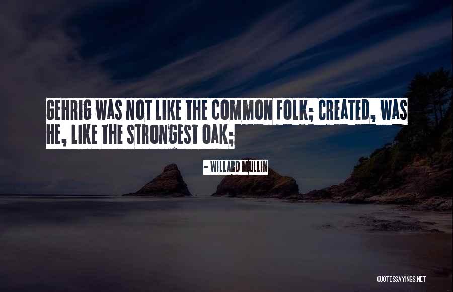 Gehrig Quotes By Willard Mullin Gehrig Quotes By Willard Mullin