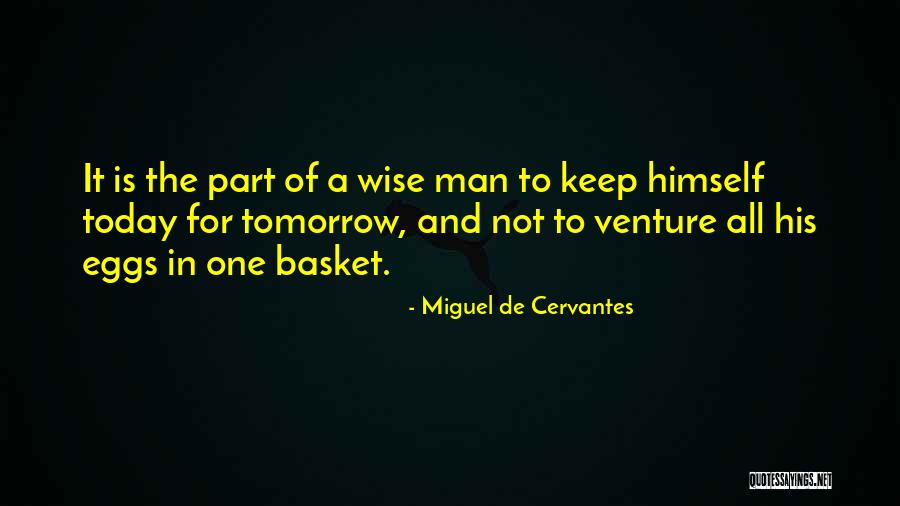 Gehrigs Muenster Quotes By Miguel De Cervantes