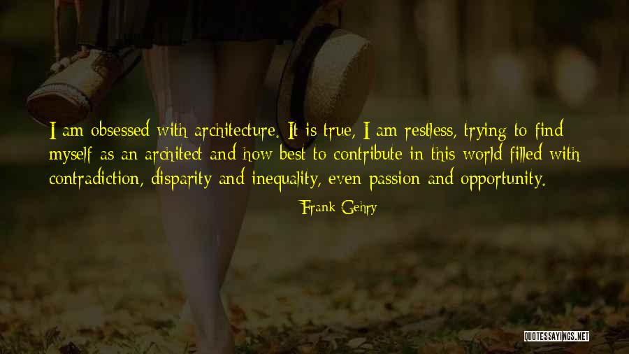 Gehry Architect Quotes By Frank Gehry Gehry Architect Quotes By Frank Gehry