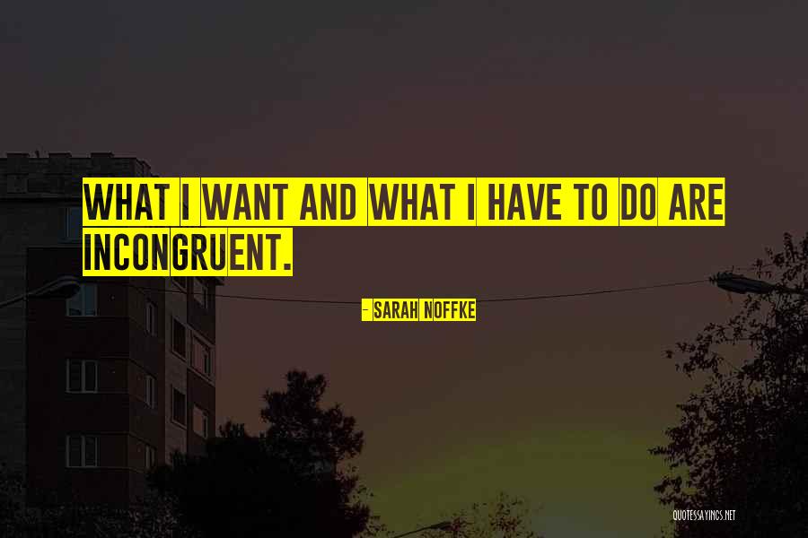 Gehry Residence Quotes By Sarah Noffke