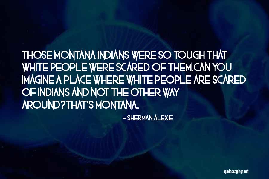 Gehry Residence Quotes By Sherman Alexie Gehry Residence Quotes By Sherman Alexie