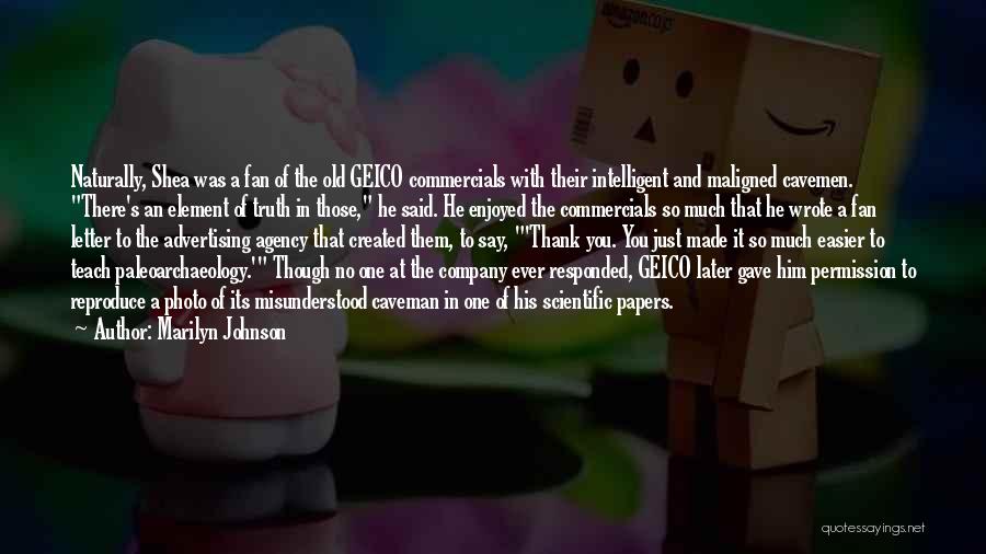 Geico Commercials Quotes By Marilyn Johnson