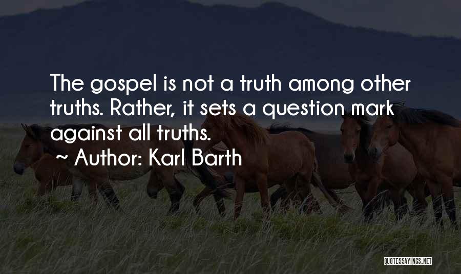 Geidel And Son Quotes By Karl Barth