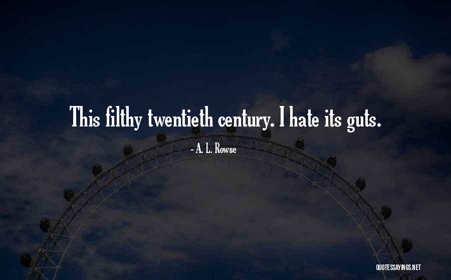 Geidels Airway Quotes By A. L. Rowse