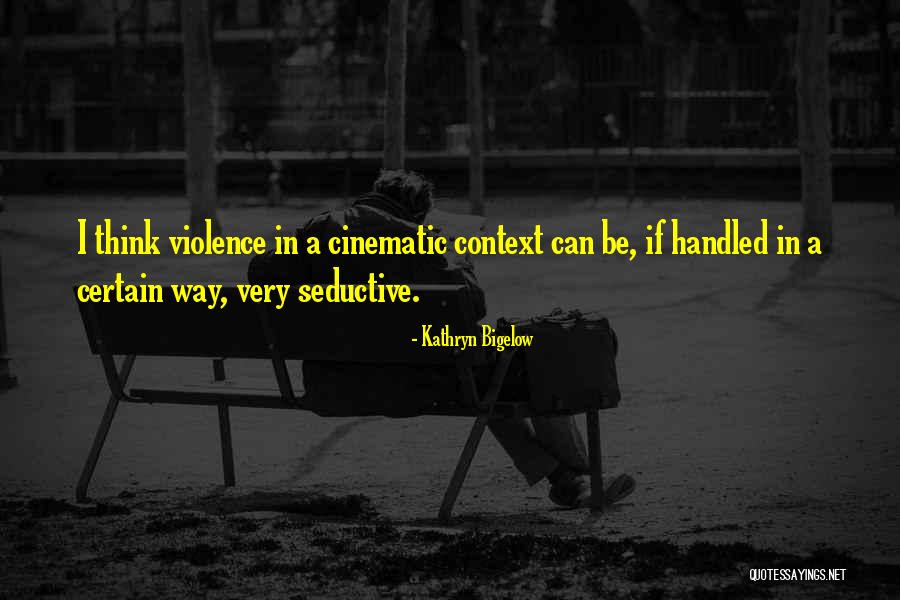 Geidels Airway Quotes By Kathryn Bigelow Geidels Airway Quotes By Kathryn Bigelow