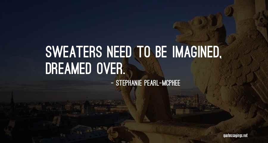 Geier Glove Quotes By Stephanie Pearl-McPhee Geier Glove Quotes By Stephanie Pearl-McPhee