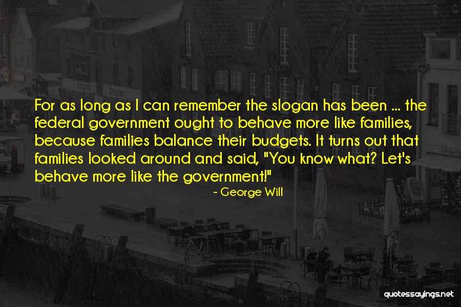 Geiersberger Quotes By George Will Geiersberger Quotes By George Will
