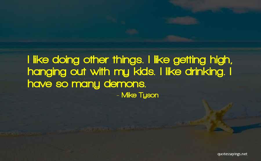 Geigenmusik Quotes By Mike Tyson Geigenmusik Quotes By Mike Tyson