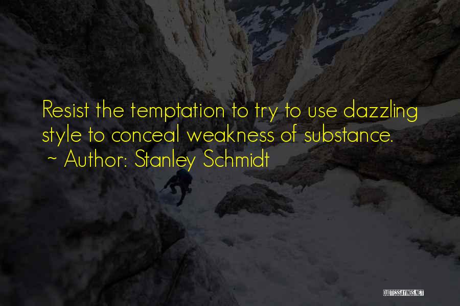 Geigle Safety Quotes By Stanley Schmidt