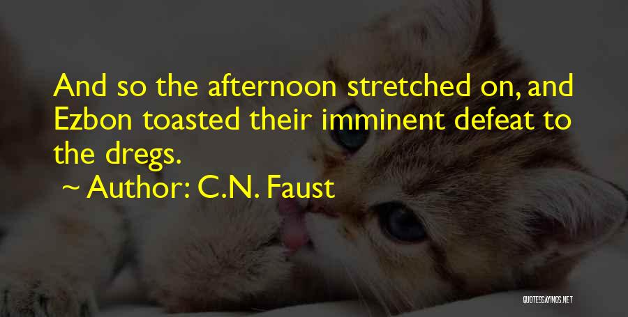 Geilly Quotes By C.N. Faust