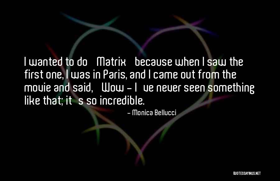 Geimer Top Quotes By Monica Bellucci Geimer Top Quotes By Monica Bellucci