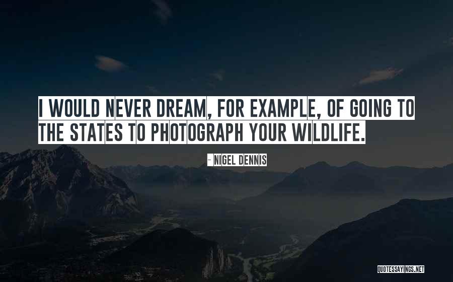 Geiner Segura Quotes By Nigel Dennis Geiner Segura Quotes By Nigel Dennis