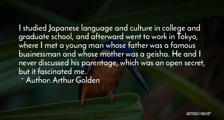 Geisha Quotes By Arthur Golden