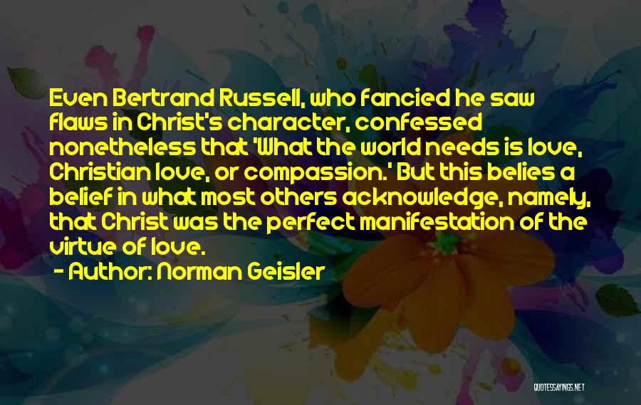 Geisler Quotes By Norman Geisler