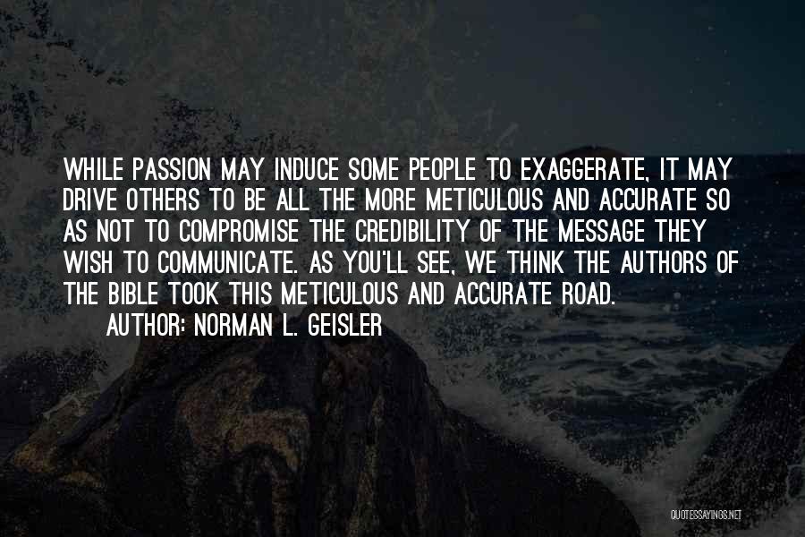 Geisler Quotes By Norman L. Geisler