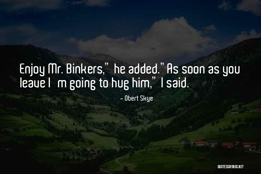 Geissman Shoes Quotes By Obert Skye Geissman Shoes Quotes By Obert Skye