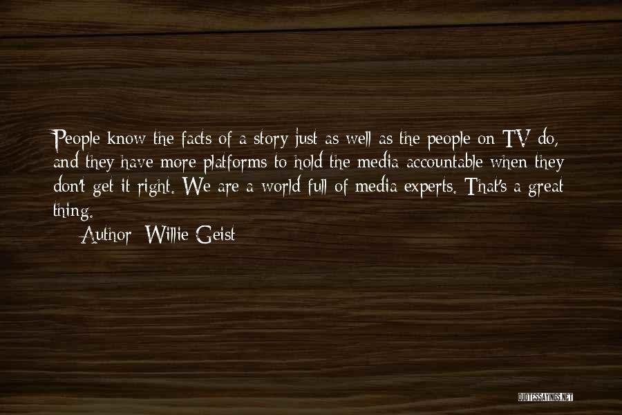 Geist Quotes By Willie Geist