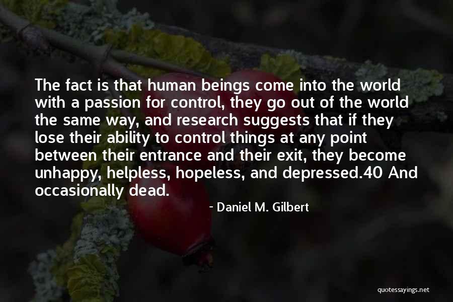 Geistertreiber Quotes By Daniel M. Gilbert Geistertreiber Quotes By Daniel M. Gilbert