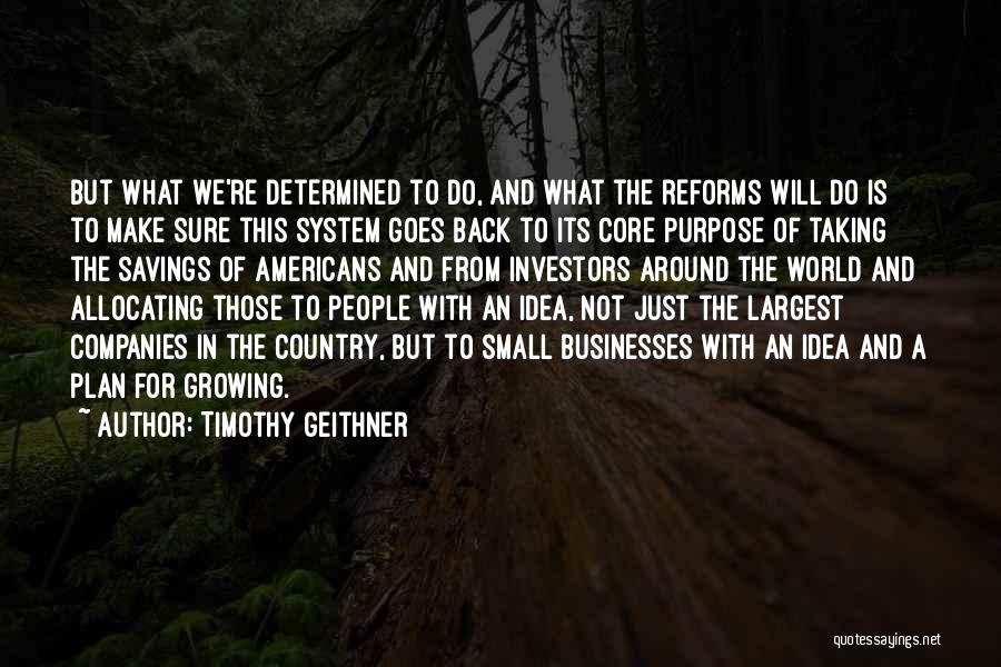 Geithner Quotes By Timothy Geithner