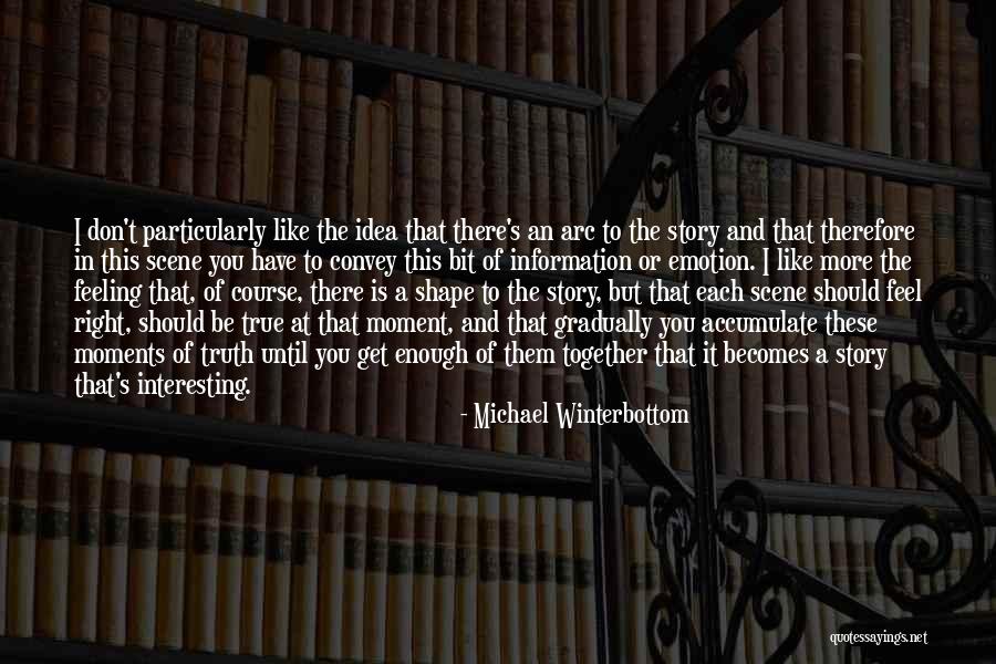 Gejagt Gefragt Quotes By Michael Winterbottom Gejagt Gefragt Quotes By Michael Winterbottom