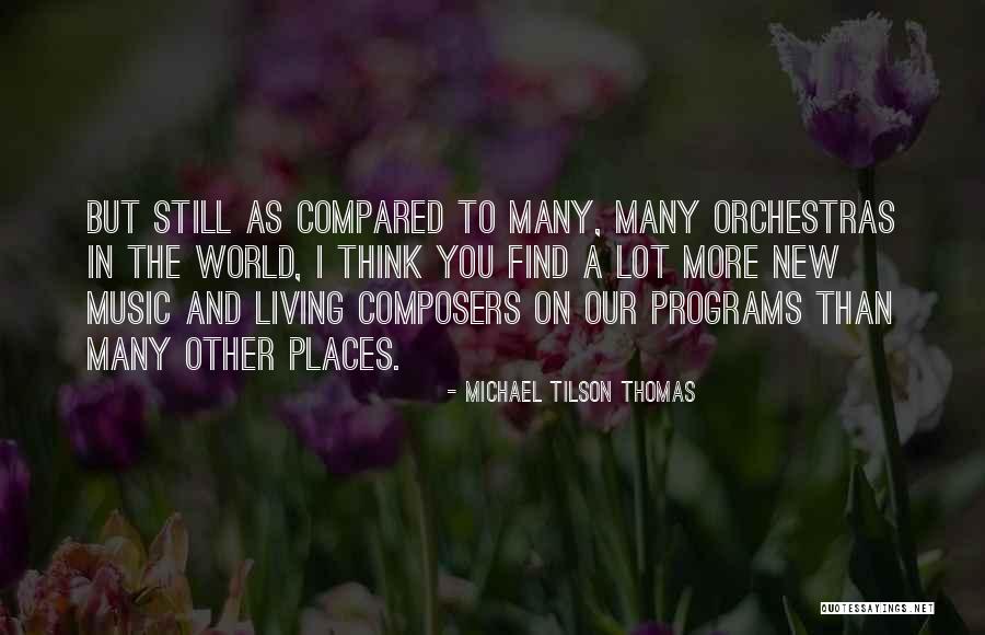 Gejala Sosial Quotes By Michael Tilson Thomas Gejala Sosial Quotes By Michael Tilson Thomas