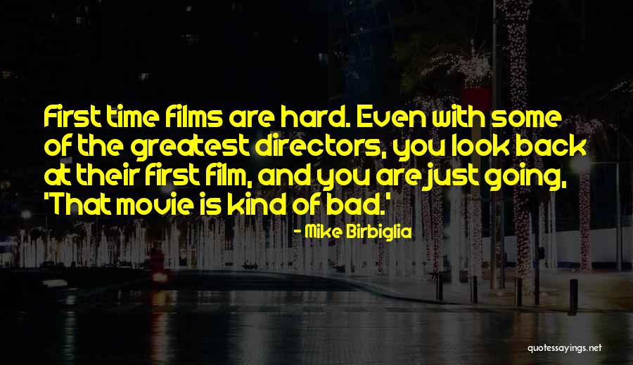 Gejolak Cinta Quotes By Mike Birbiglia Gejolak Cinta Quotes By Mike Birbiglia
