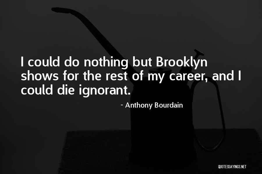 Gelada Skull Quotes By Anthony Bourdain Gelada Skull Quotes By Anthony Bourdain