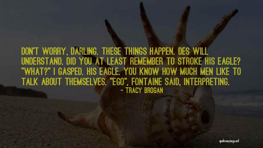 Geladak Houses Quotes By Tracy Brogan Geladak Houses Quotes By Tracy Brogan