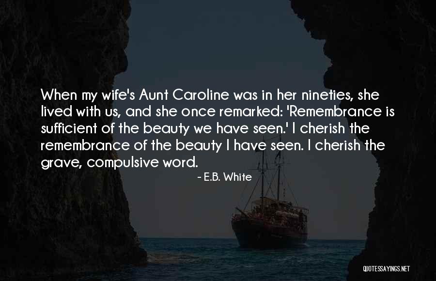 Gelardi Vineyard Quotes By E.B. White Gelardi Vineyard Quotes By E.B. White