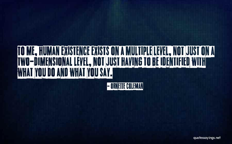 Gelardi Vineyard Quotes By Ornette Coleman Gelardi Vineyard Quotes By Ornette Coleman
