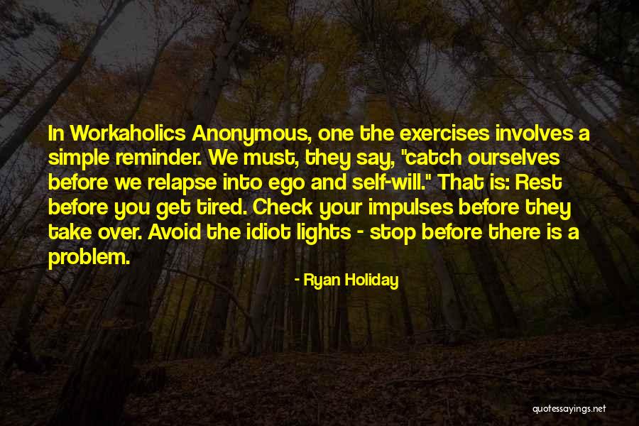 Gelareh Houston Quotes By Ryan Holiday Gelareh Houston Quotes By Ryan Holiday