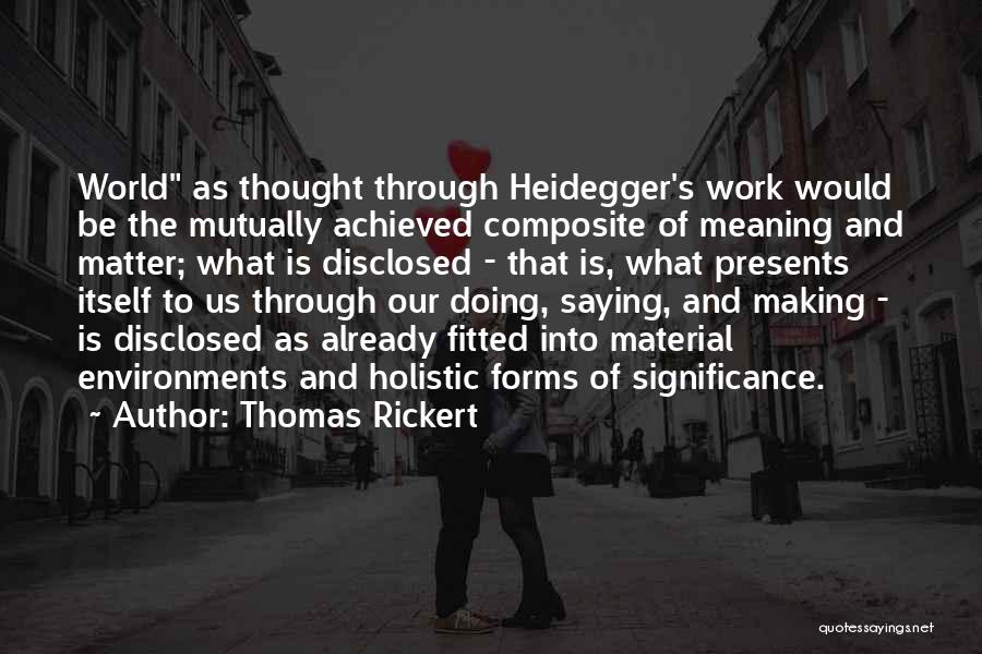 Gelareh Mizrahi Quotes By Thomas Rickert