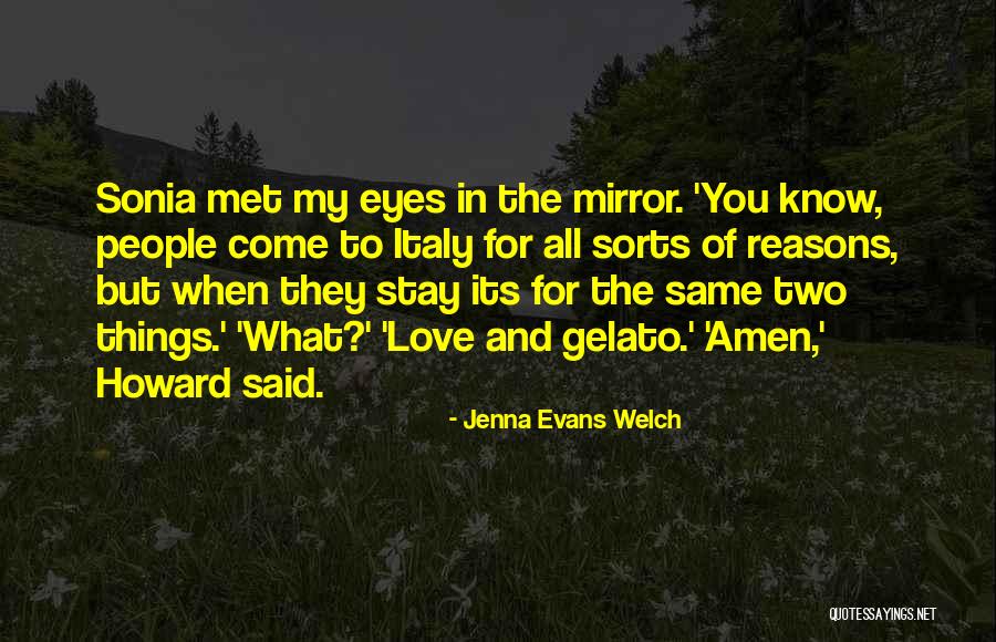 Gelato Quotes By Jenna Evans Welch Gelato Quotes By Jenna Evans Welch