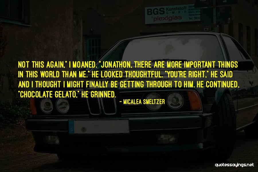 Gelato Quotes By Micalea Smeltzer Gelato Quotes By Micalea Smeltzer