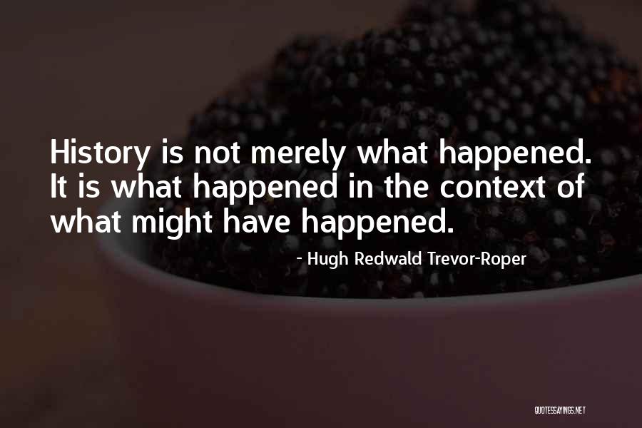 Gelato Vs Ice Quotes By Hugh Redwald Trevor-Roper Gelato Vs Ice Quotes By Hugh Redwald Trevor-Roper