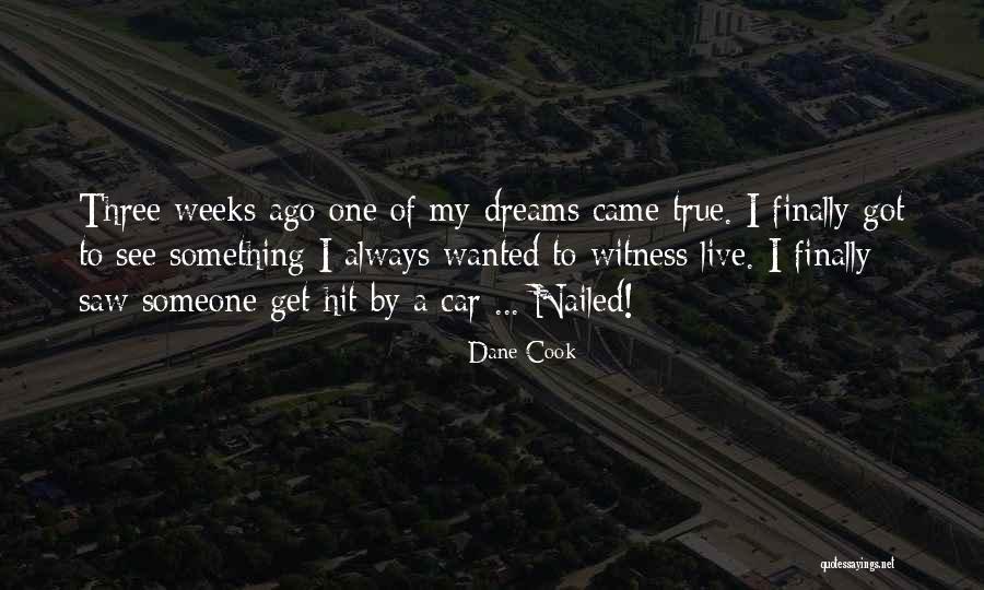 Gelatta Quotes By Dane Cook Gelatta Quotes By Dane Cook