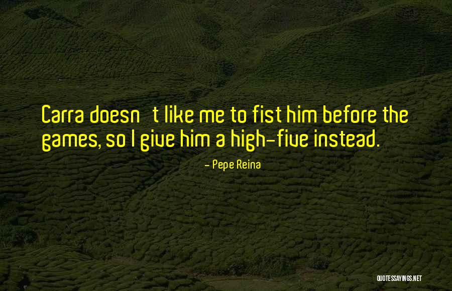 Gelatta Quotes By Pepe Reina Gelatta Quotes By Pepe Reina