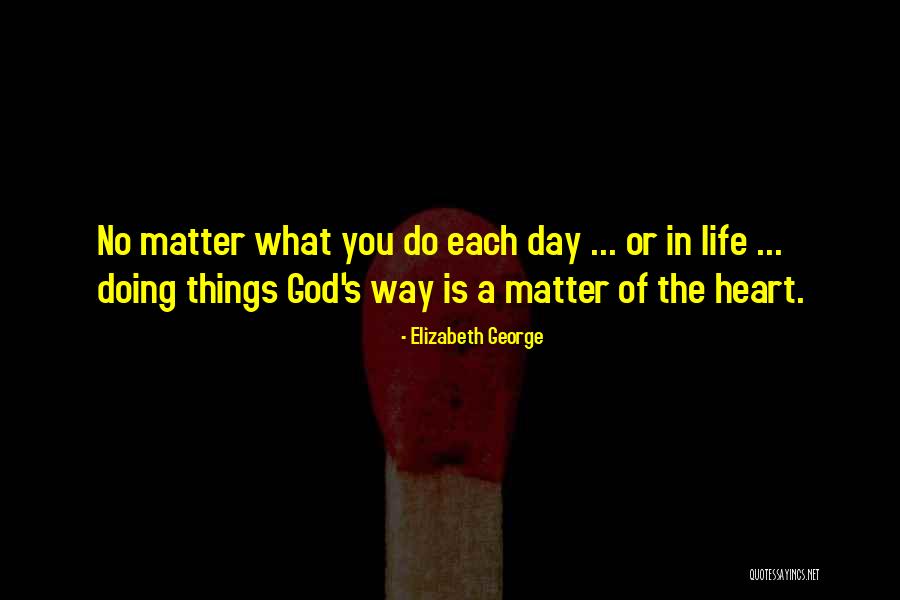 Gelberg Rodriguez Quotes By Elizabeth George Gelberg Rodriguez Quotes By Elizabeth George