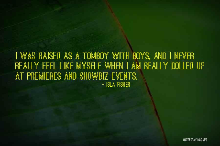 Gelbert Fullbright Quotes By Isla Fisher Gelbert Fullbright Quotes By Isla Fisher
