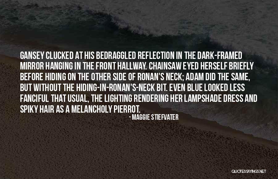 Gelbmann Birtok Quotes By Maggie Stiefvater Gelbmann Birtok Quotes By Maggie Stiefvater