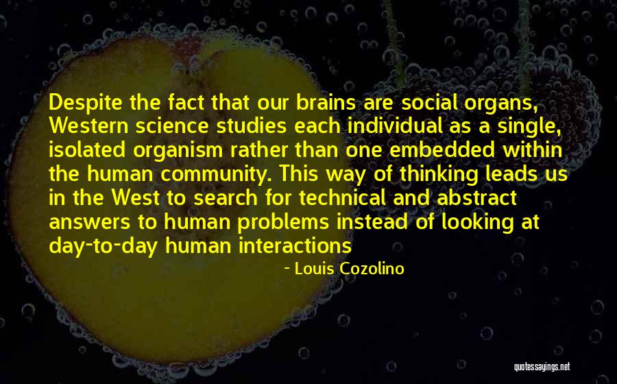 Geldern Friends Quotes By Louis Cozolino Geldern Friends Quotes By Louis Cozolino