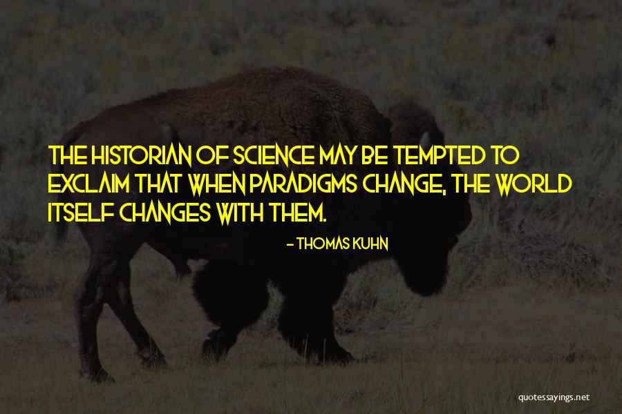 Gelders Quotes By Thomas Kuhn Gelders Quotes By Thomas Kuhn