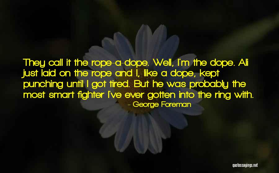Geldik Gorduk Quotes By George Foreman Geldik Gorduk Quotes By George Foreman