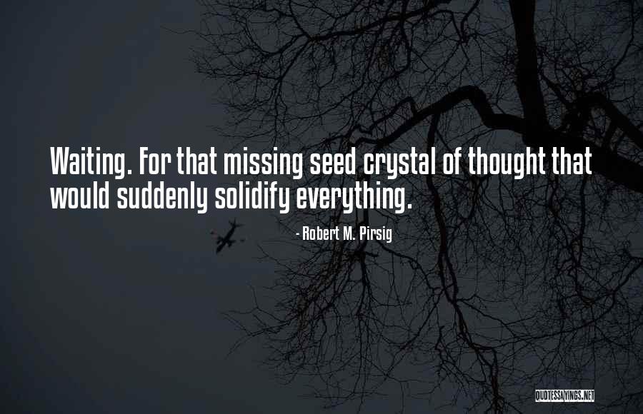 Geldik Gorduk Quotes By Robert M. Pirsig Geldik Gorduk Quotes By Robert M. Pirsig