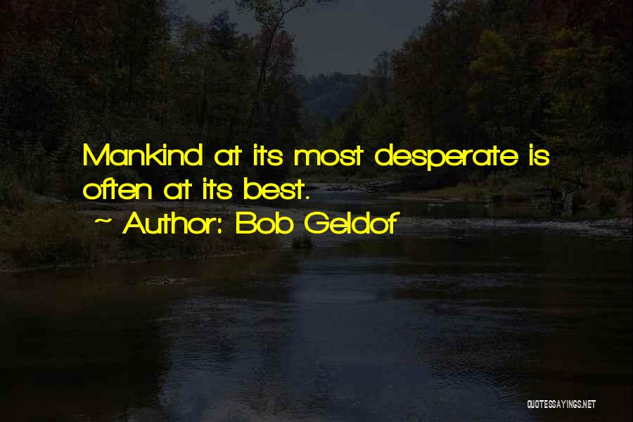 Geldof Quotes By Bob Geldof