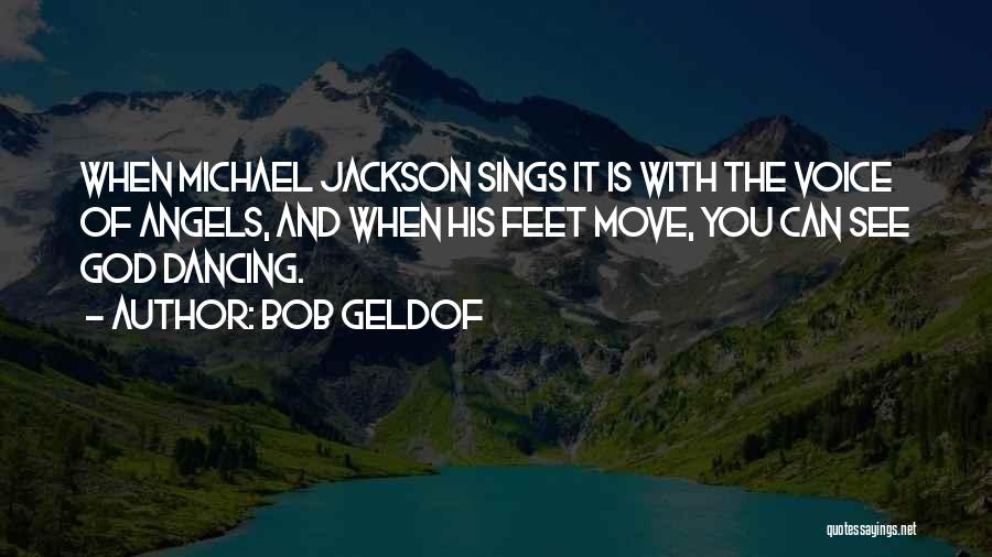 Geldof Quotes By Bob Geldof