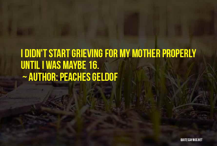 Geldof Quotes By Peaches Geldof