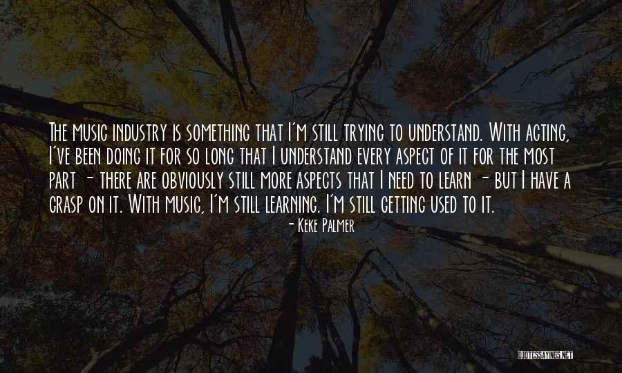 Gelecek Meslekleri Quotes By Keke Palmer Gelecek Meslekleri Quotes By Keke Palmer